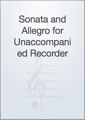 Sonata and Allegro for Unaccompanied Recorder