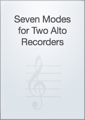 Seven Modes for Two Alto Recorders