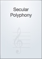 Secular Polyphony